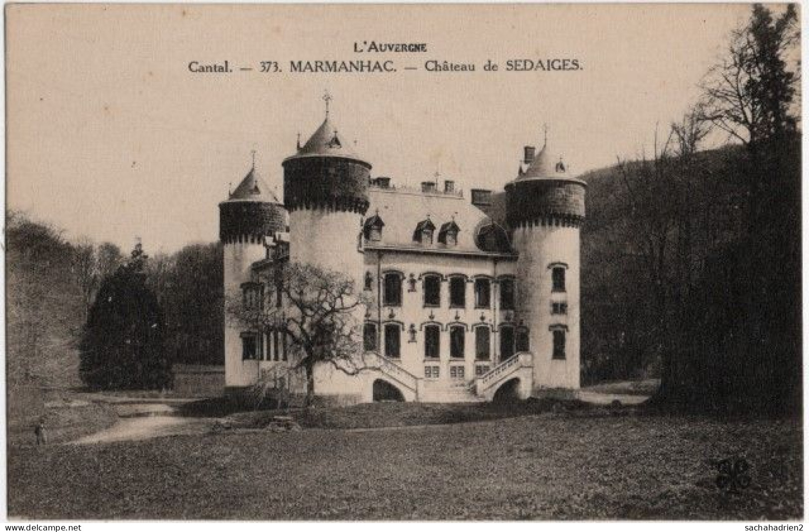 15. MARMANHAC. Château De Sedaiges. 373 - Other & Unclassified