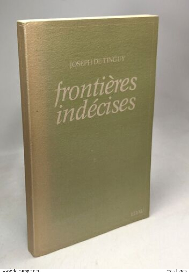 Frontières Indécises (Collection Dirigée Par La Voix Des Poètes) - Sonstige & Ohne Zuordnung
