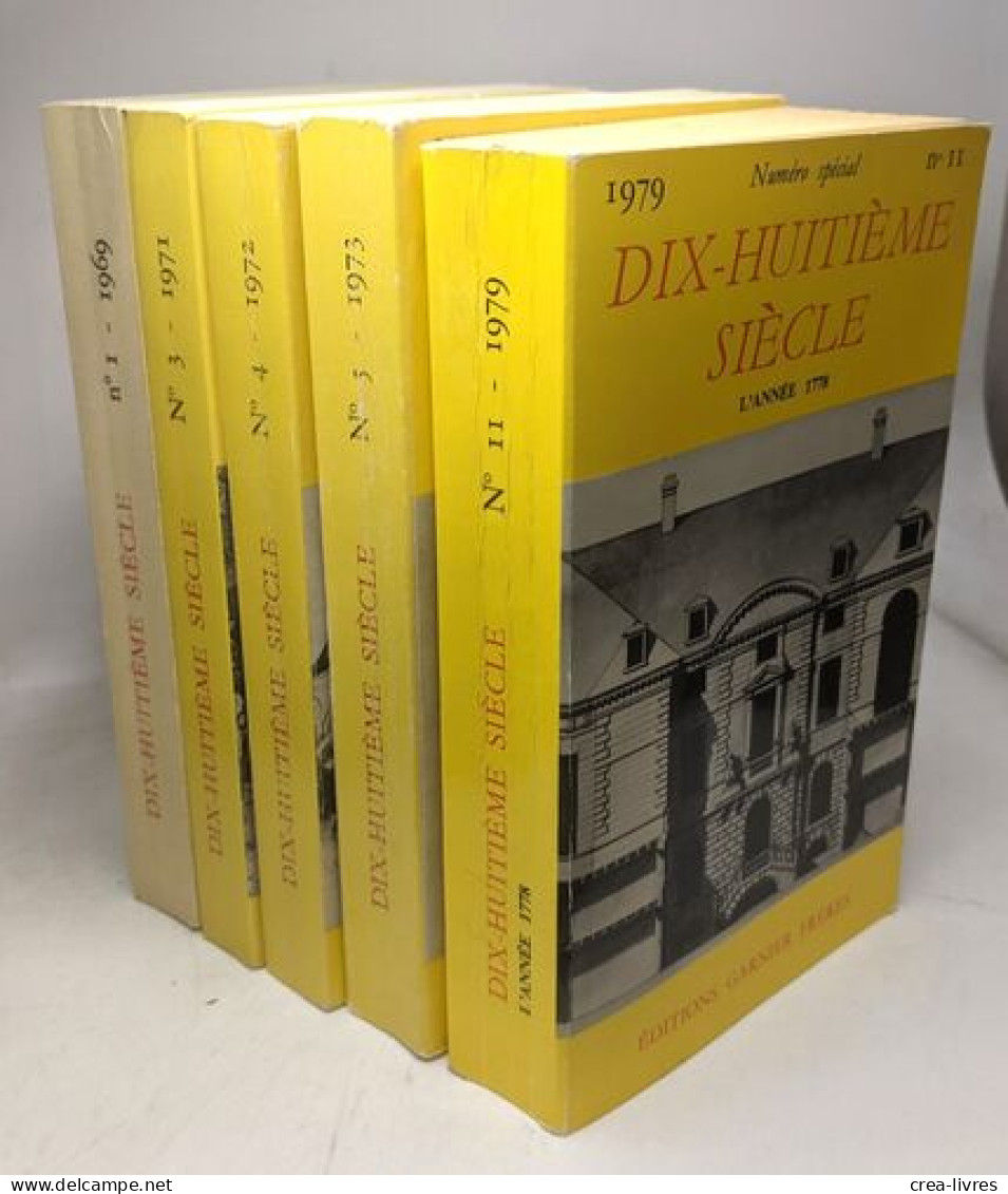 Dix-huitième Siècle - Revue Annuelle N°1 (1969) + N°3 (1971) + N°4 (1972) + N°5 (1973) + N°11 (1979) --- 5 Volumes - Histoire