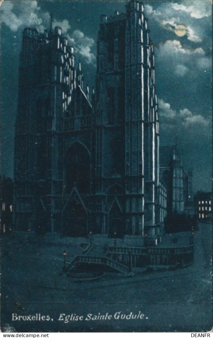 BRUXELLES : Eglise Sainte Gudule Au Clair De Lune. Carte Impeccable. - Bruxelles La Nuit