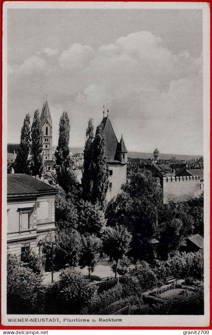 WIENER-NEUSTADT, Pfarrtürme U. Reckturm. 1930 - Wiener Neustadt