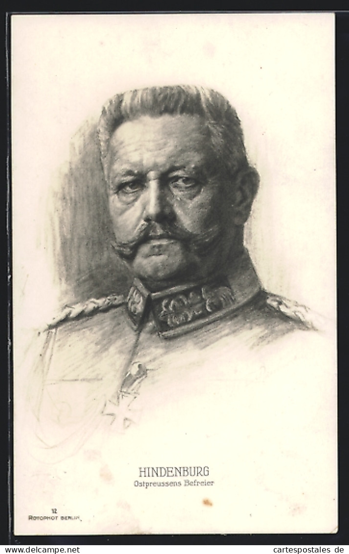 AK Paul Von Hindenburg, Ostpreussens Befreier, Portrait  - Historische Persönlichkeiten