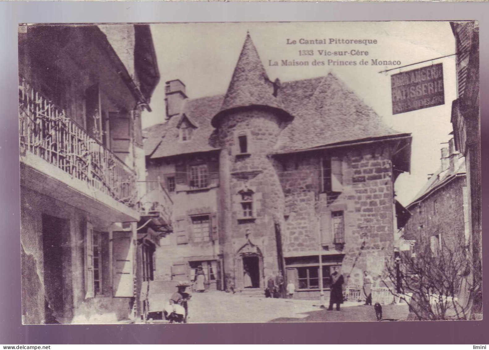 15 - VIC Sur CERE - MAISON Des PRINCES De MONACO - ANIMEE - - Other & Unclassified