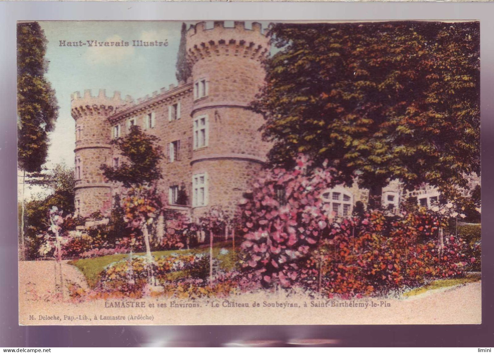 07 - LAMASTRE - CHATEAU DE SOUBEYRAN - SAINT BARTHELEMY Le PIN - COLORISEE - - Lamastre