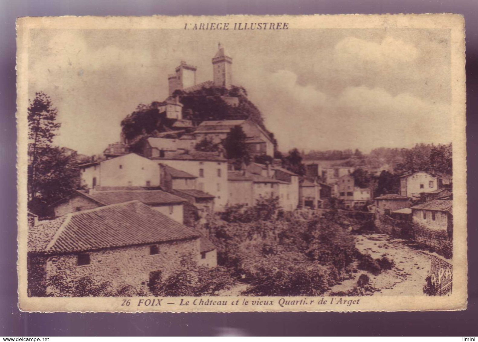 09 - FOIX - QUARTIER De L'ARGET - CHATEAU -  - Foix