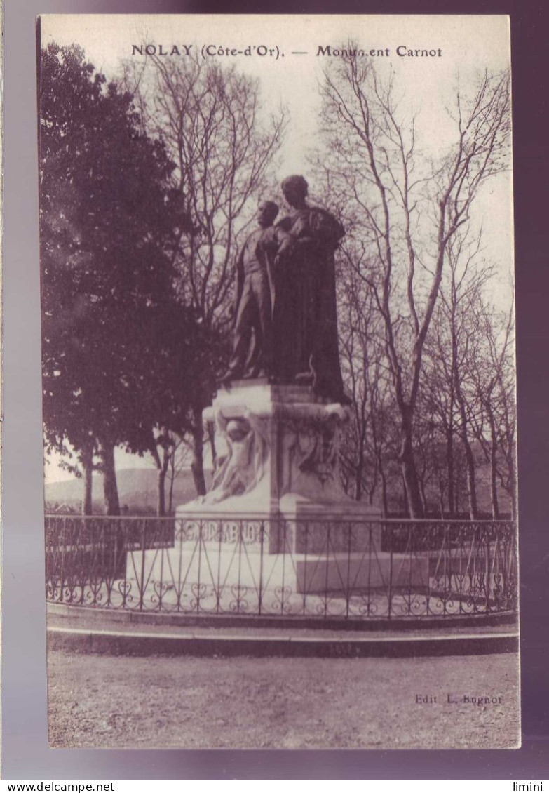 21 - NOLAY - MONUMENT CARNOT -  - Autres & Non Classés