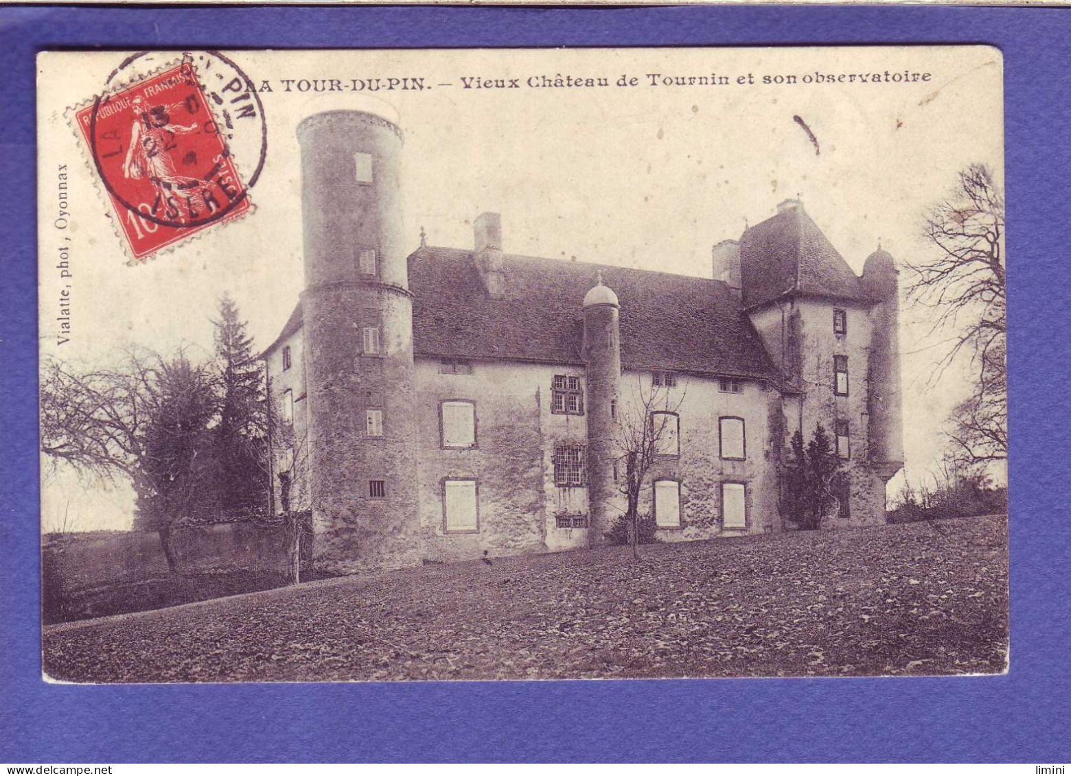 38 - LA TOUR Du PIN - VIEUX CHATEAU De TOURNIN Et Son OBSERVATOIRE -  - La Tour-du-Pin