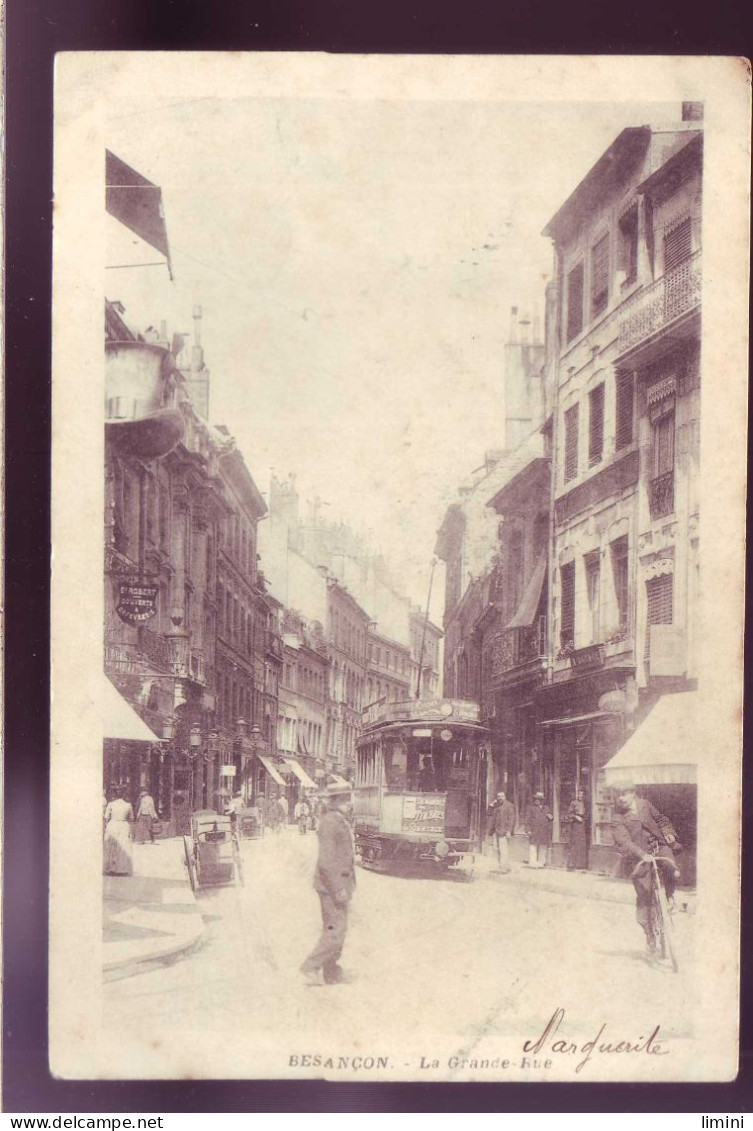 25 - BESANCON - GRANDE RUE  - ANIMEE - TRAMWAYS -  - Besancon