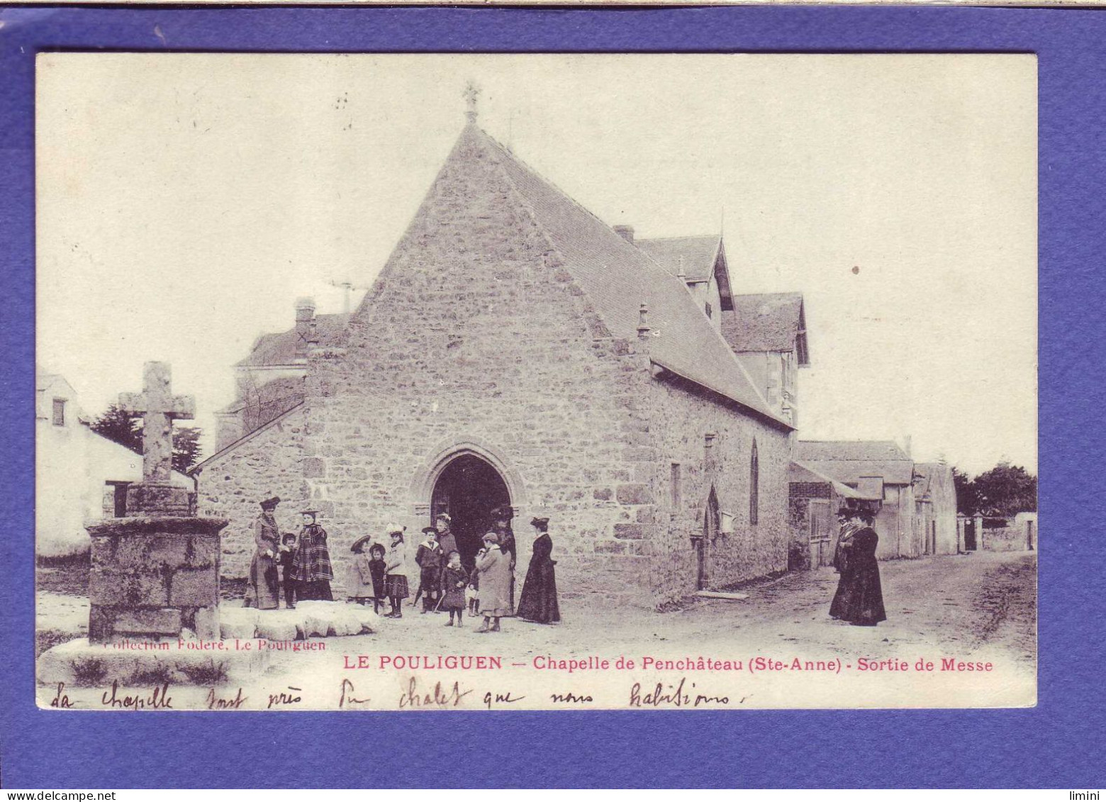 44 - LE POULIGUEN - CHAPELLE De PENCHATEAU - SAINTE ANNE - SORTIE DE MESSE -  - Le Pouliguen