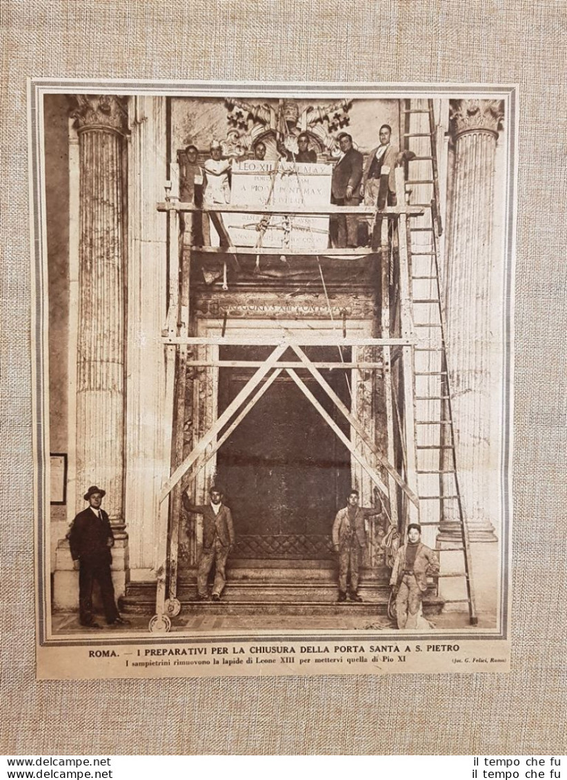 Roma Nel 1925 Preparativi Chiusura Della Porta Santa A San Pietro Papa Pio XI - Autres & Non Classés