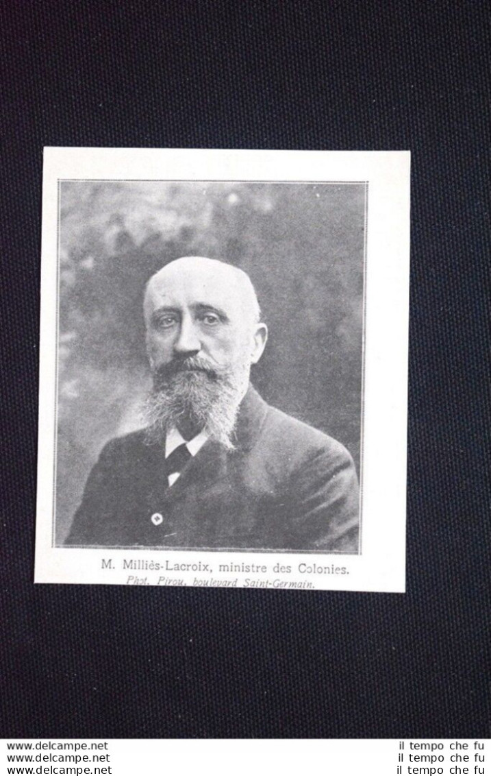 Raphaël Milliès-Lacroix, Ministro Delle Colonie Stampa Del 1906 - Sonstige & Ohne Zuordnung