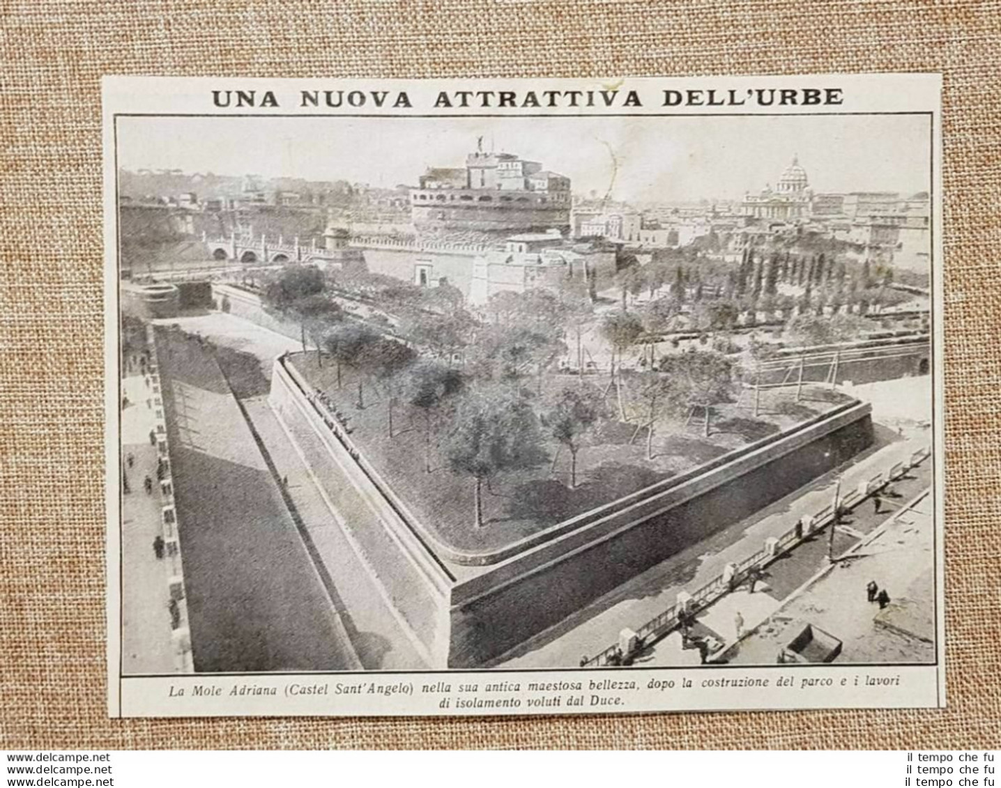 Roma 1934 Parco E Lavori Isolamento Per Castel Sant'Angelo Voluti Da Mussolini - Otros & Sin Clasificación