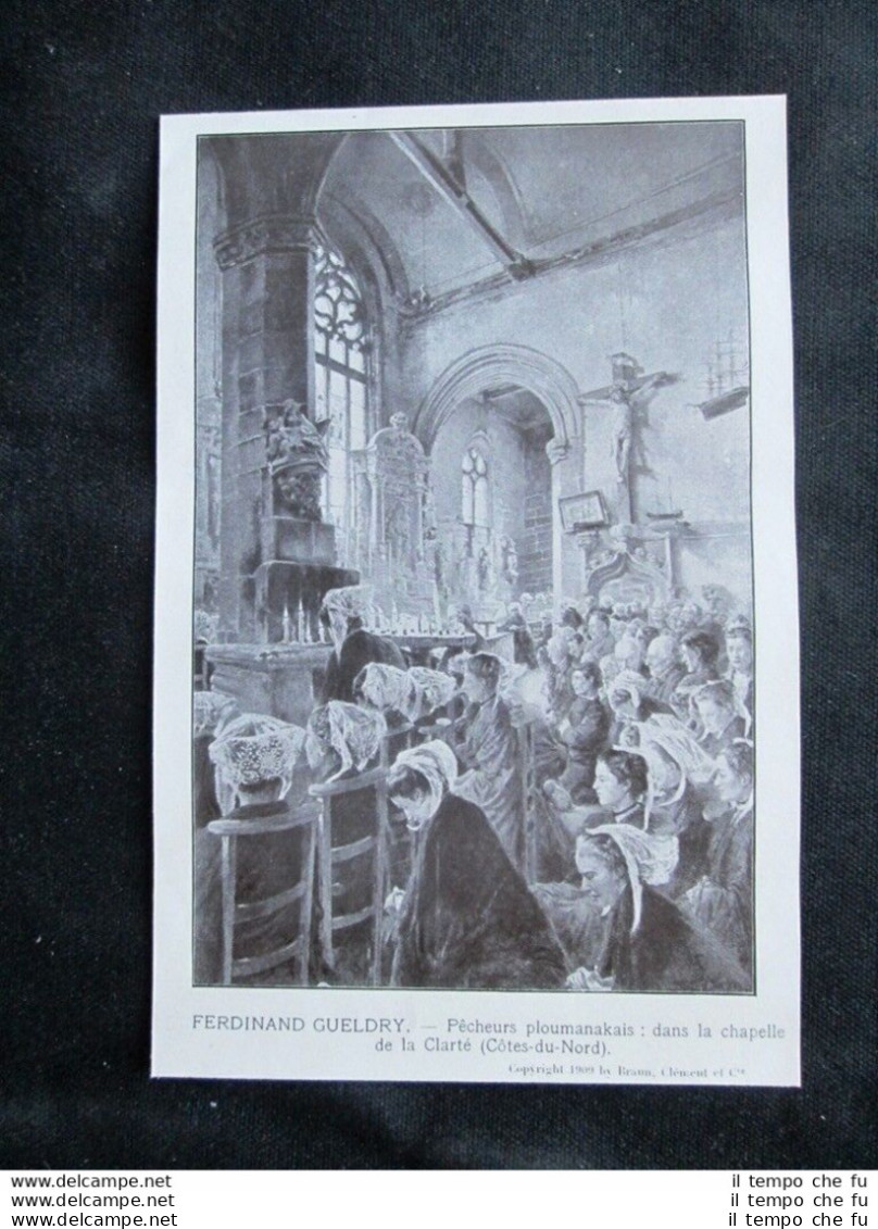 Ferdinand Gueldry - Pescatori Ploumanakais: Cappella Di Clarté Stampa Del 1909 - Sonstige & Ohne Zuordnung