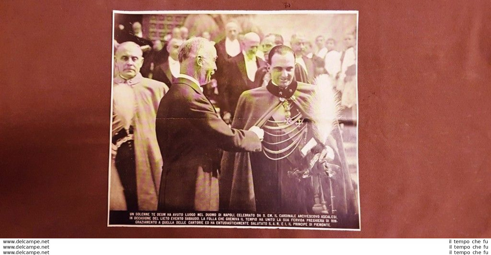Nel Duomo Di Napoli Nel 1937 Te Deum Del Cardinale Ascalesi Umberto II Di Savoia - Autres & Non Classés