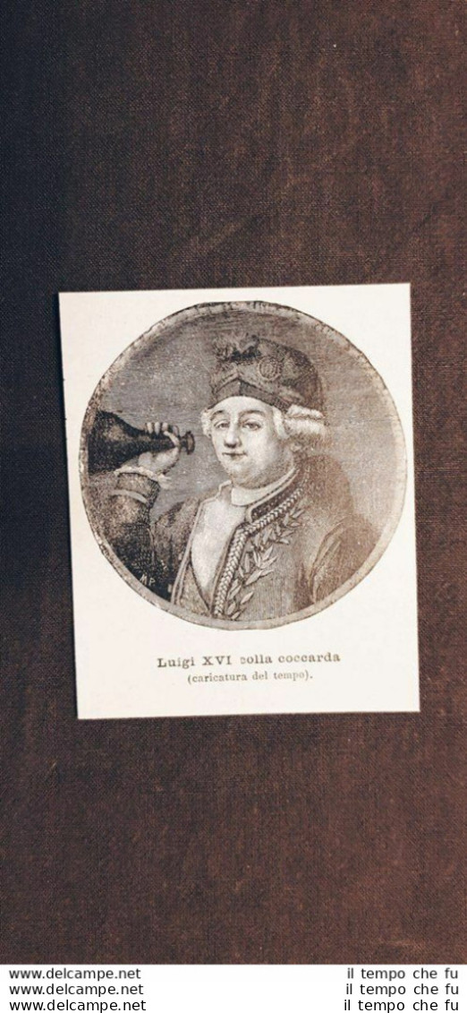 Re Luigi XVI Di Borbone Versailles, 23 Agosto 1754 – Parigi, 21 Gennaio 1793 - Vor 1900