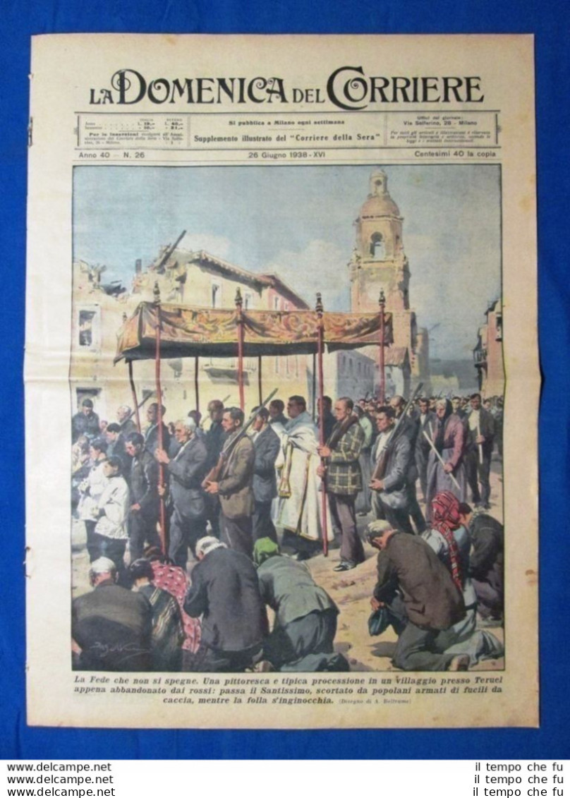 La Domenica Del Corriere 26 Giugno 1938 Teruel - Trieste - Vittoria Del Piave - Sonstige & Ohne Zuordnung