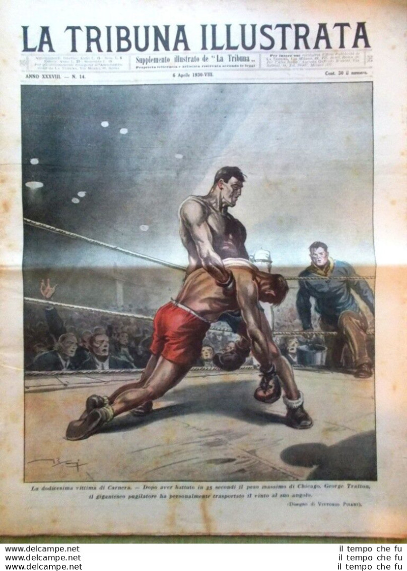 La Tribuna Illustrata 6 Aprile 1930 Primo Carnera Guglielmo Marconi Michele Mara - Otros & Sin Clasificación