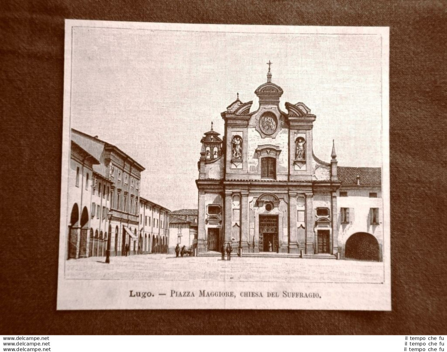 Incisione Del 1891 Lugo, Piazza Maggiore E Chiesa Del Suffragio - Emilia Romagna - Antes 1900