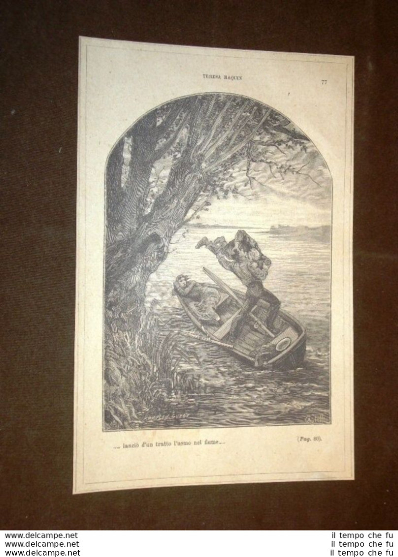 Illustrazione Teresa Raquin Di Émile Zola "Lanciò D'un Tratto Uomo Nel Fiume..." - Before 1900