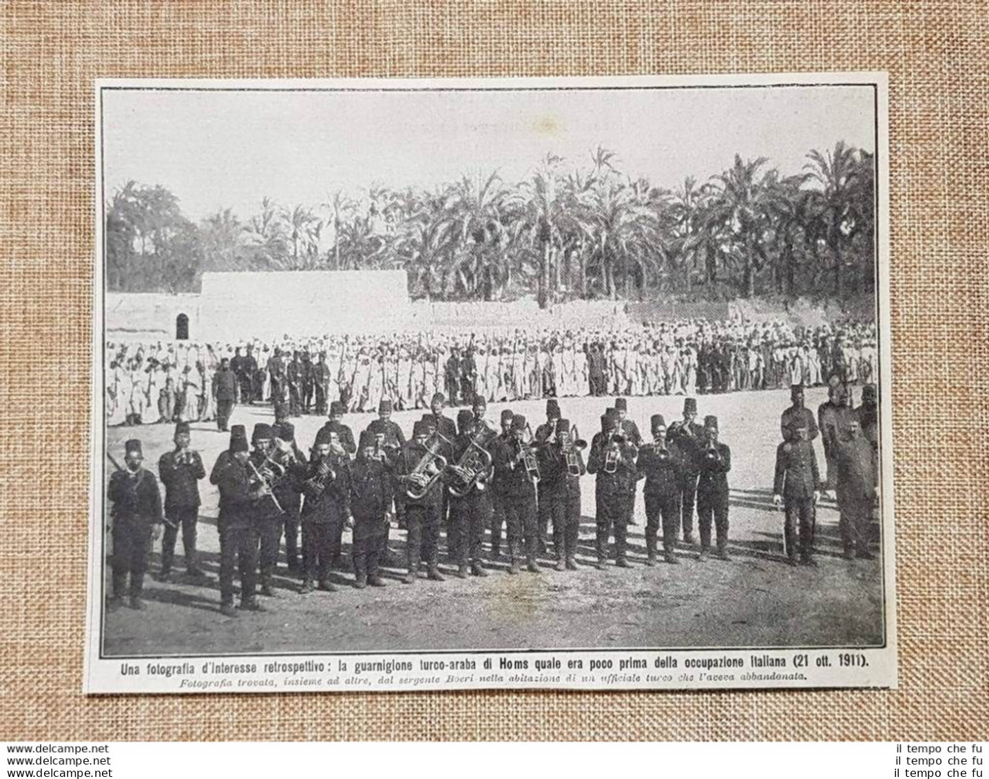 Homs 21 Ottobre 1911 La Guarnigione Turco-Araba Pre-occupazione Italiana Libia - Autres & Non Classés