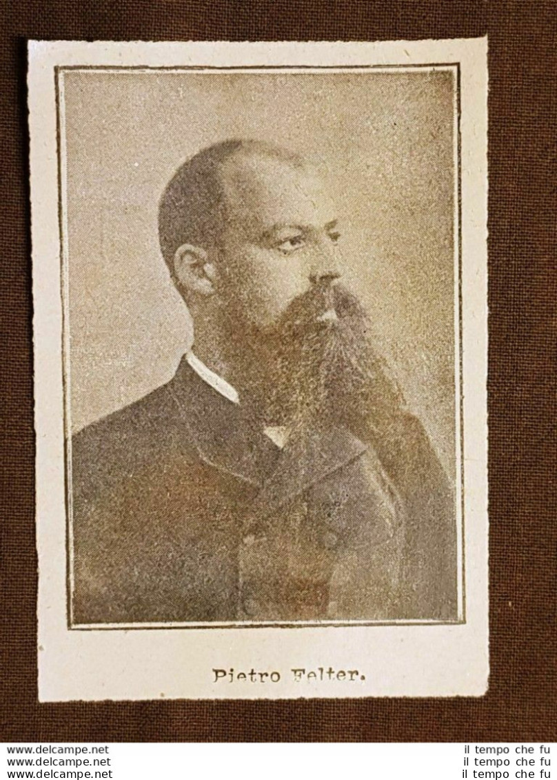 Pietro Felter Nel 1896 Roè Volciano 4 Agosto 1856–Sabbio Chiese 25 Gennaio 1915 - Antes 1900