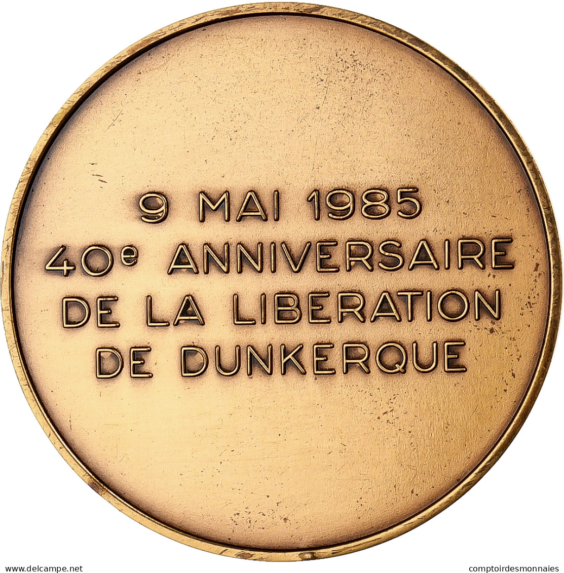 France, Médaille, 40ème Anniversaire De La Libération De Dunkerque, 1985 - Otros & Sin Clasificación