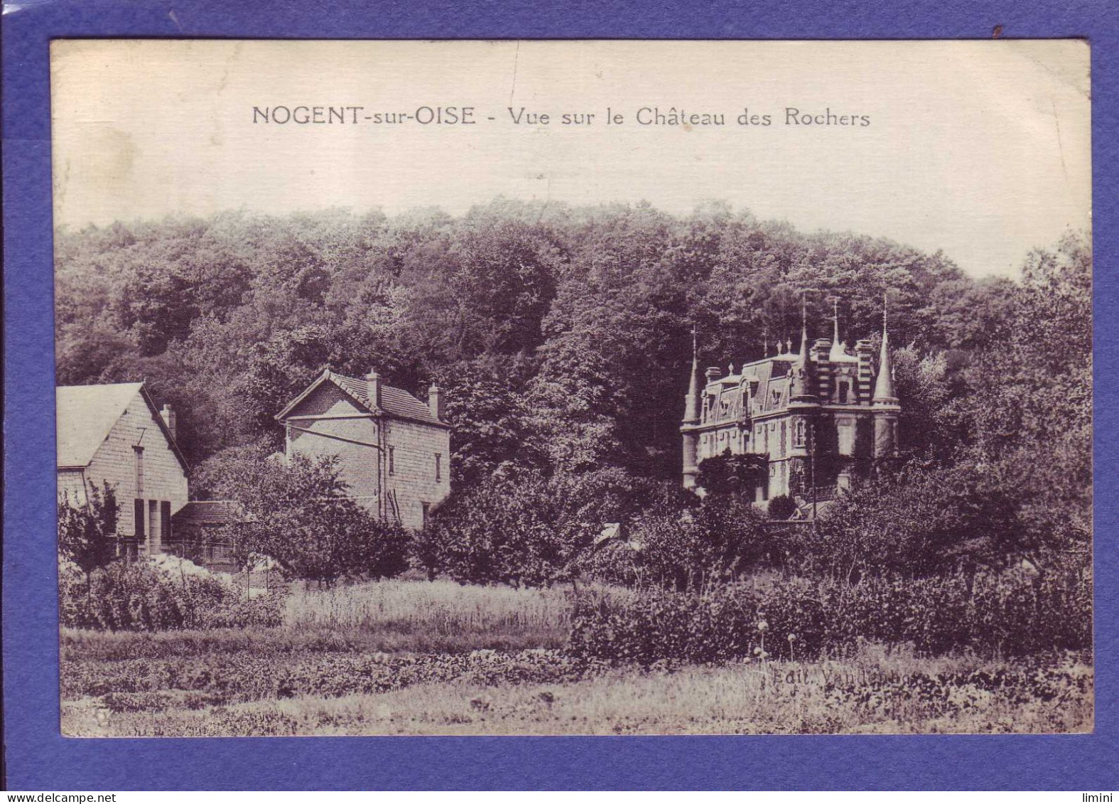 60  - NOGENT Sur OISE - CHATEAU Des ROCHERS -  - Sonstige & Ohne Zuordnung