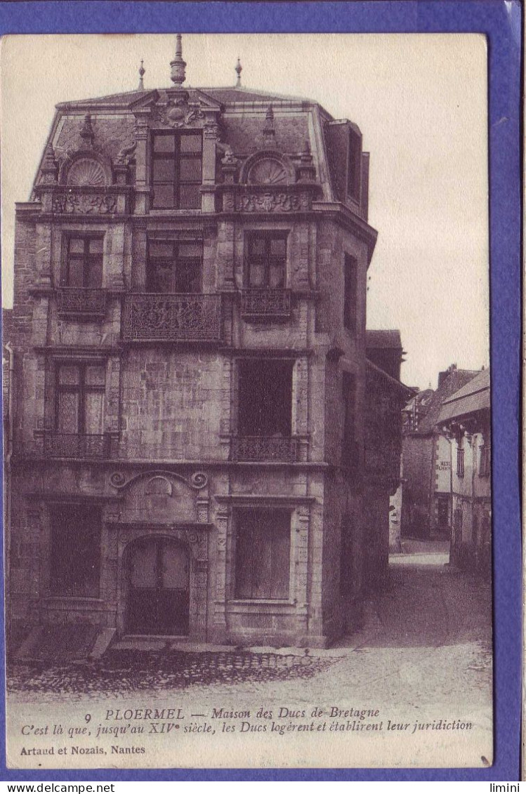 56 - PLOERMEL - MAISON Des DUCS De BRETAGNE -  - Ploërmel