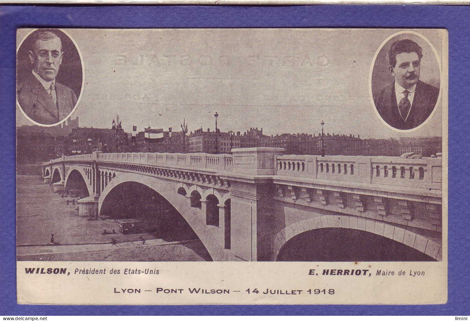 69 - LYON - PONT WILSON - EN MÉDAILLON - WILSON PRESIDENT Des ETATS UNIES  Et E. HERRIOT  MAIRE De LYON -  - Lyon 3