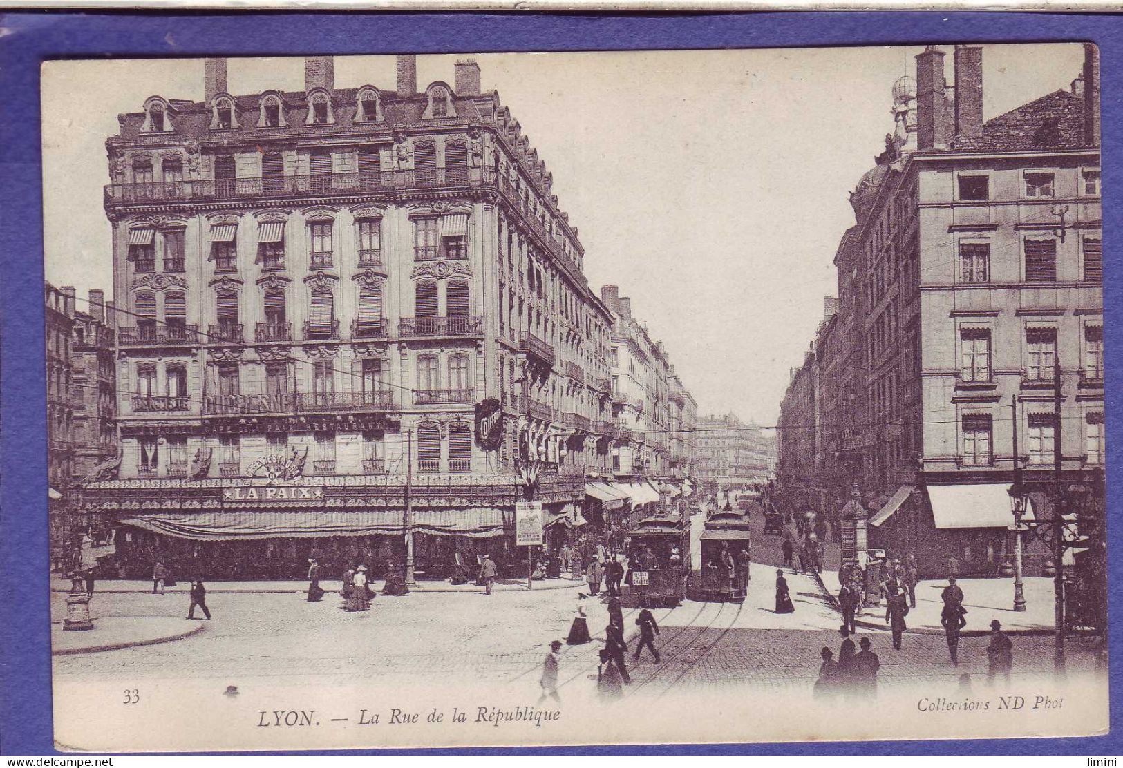 69 - LYON - RUE De La RÉPUBLIQUE - CAFÉ RESTAURANT LA PAIX - TRAMWAYS - ANIMÉE - - Lyon 1
