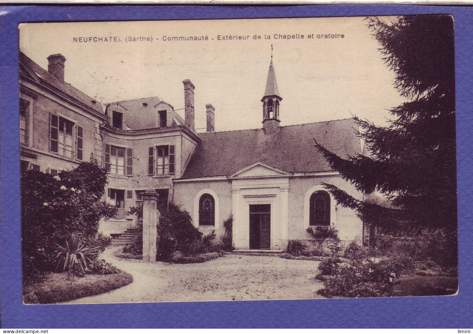 72 - NEUFCHATEL - COMMUNAUTÉ - EXTÉRIEUR De La CHAPELLE Et ORATOIRE -  - Other & Unclassified