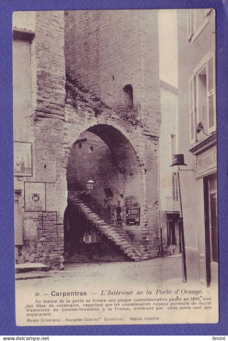 84 - CARPENTRAS - INTERIEUR De La PORTE D'ORANGE -  - Carpentras