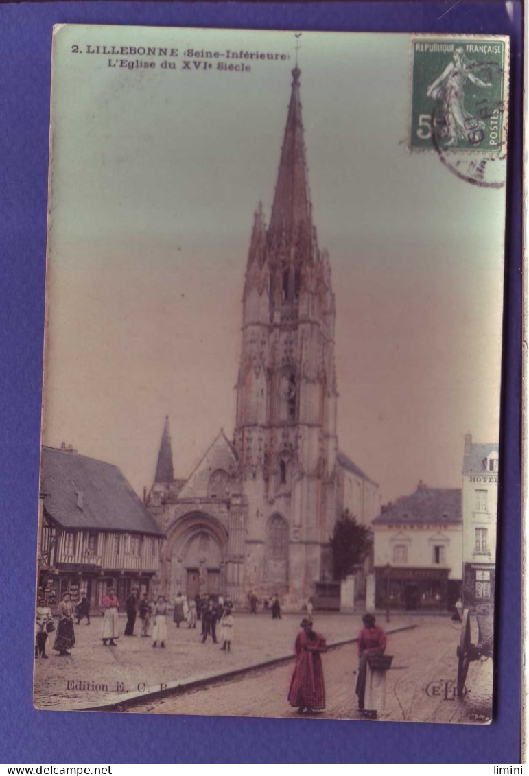 76 - LILLEBONNE - EGLISE - ANIMÉE - COLORISÉE - - Lillebonne