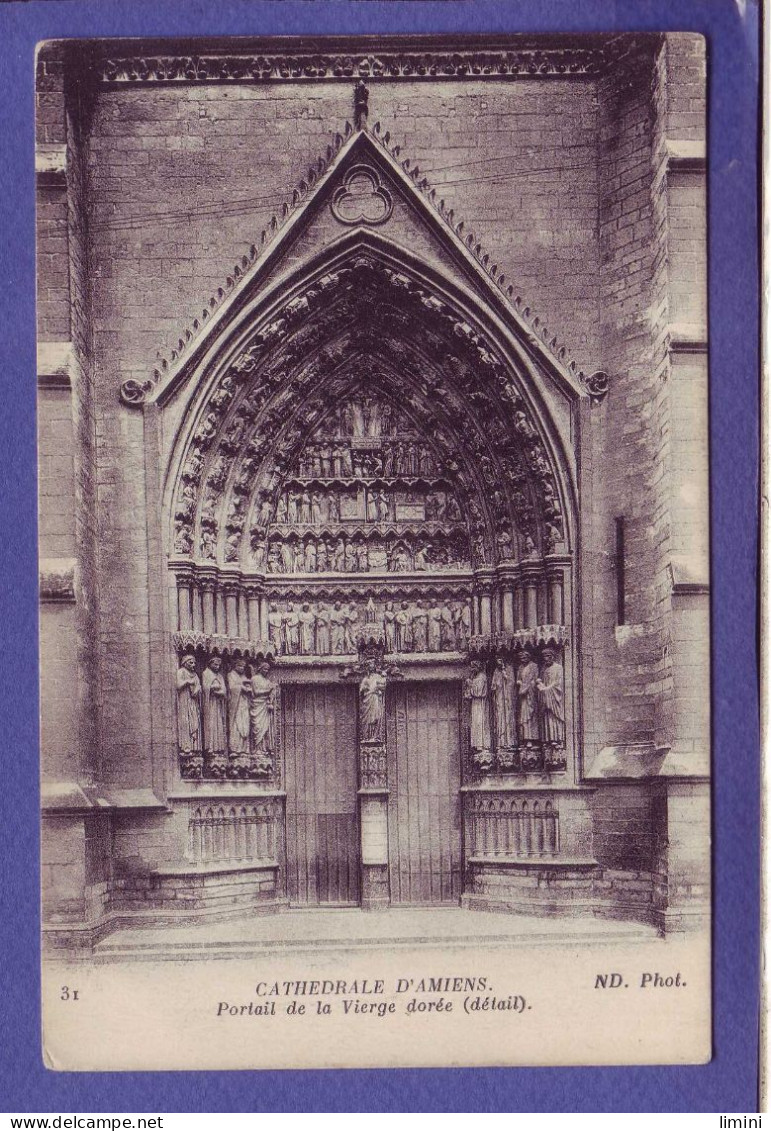 80 - AMIENS - CATHEDRALE - LE PORTAIL DE LA VIERGE -  - Amiens