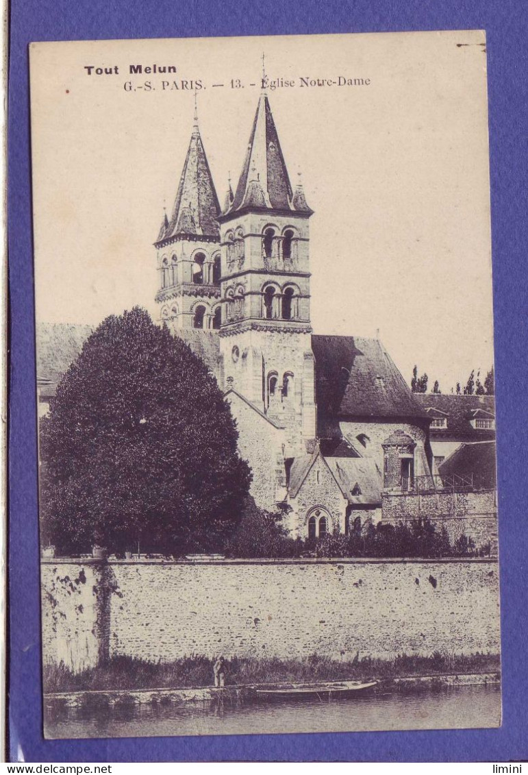 77 - MELUN - EGLISE NTRE DAME -  - Melun