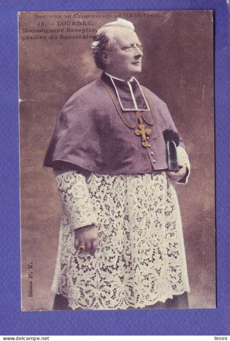 65 - LOURDES - MONSEIGNEUR  SCOEPFER - GARDIEN Du SANCTUAIRE -  - Lourdes