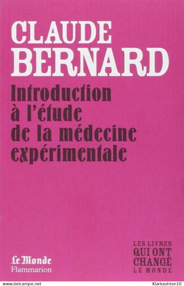 Introduction à L'étude De La Medecine Experimentale - Andere & Zonder Classificatie