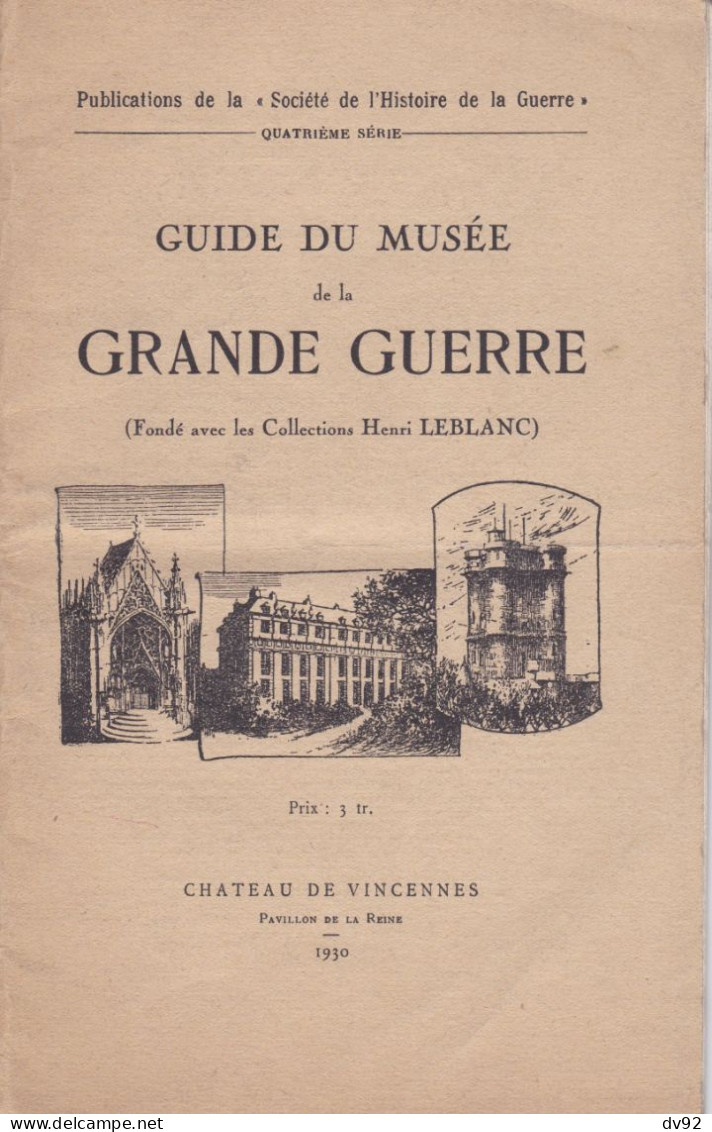 GUIDE DU MUSEE DE LA GRANDE GUERRE - 1901-1940