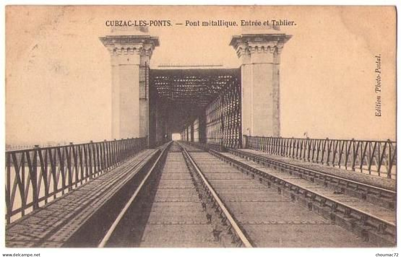 (33) 312, Cubzac Les Ponts, Edition Photo-Postal, Pont Métallique, Entrée Et Tablier - Cubzac-les-Ponts