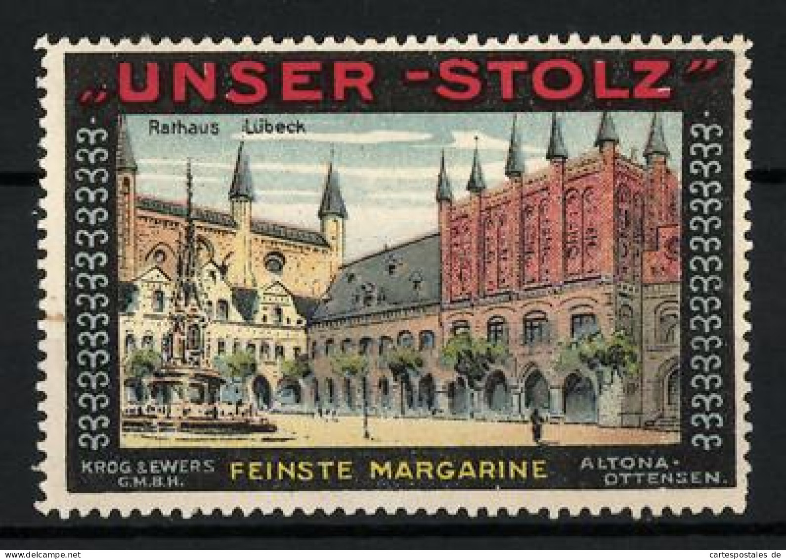 Reklamemarke Lübeck, Rathaus, Unser Stolz Feinste Margarine, Krog & Ewers GmbH, Altona-Ottensen  - Cinderellas