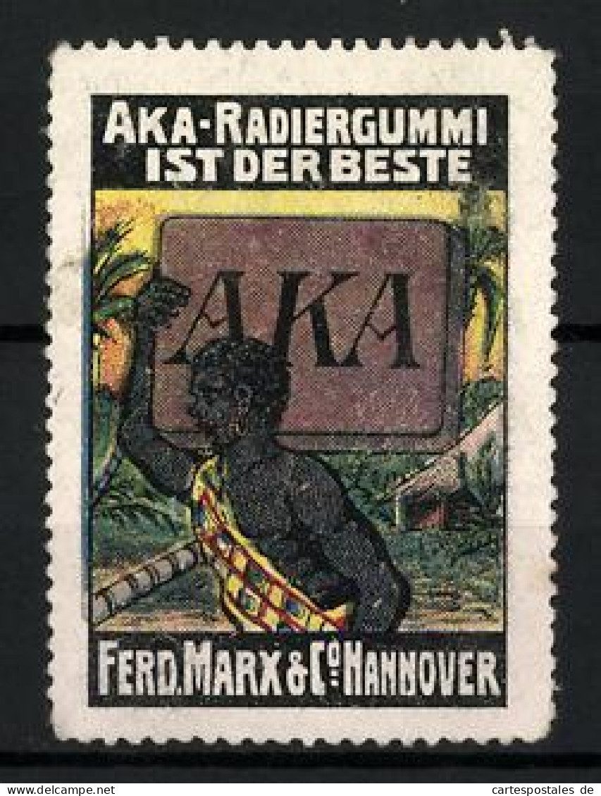 Reklamemarke AKA-Radiergummi Ist Der Beste!, Ferd. Marx & Co., Hannover, Afrikaner Mit Radiergummi  - Vignetten (Erinnophilie)