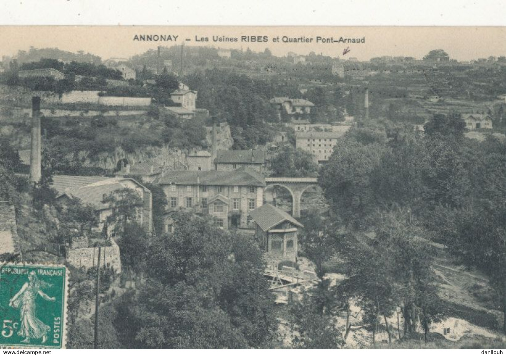 07 // ANNONAY  Les Usines RIBES Et Quartier Pont Arnaud - Annonay