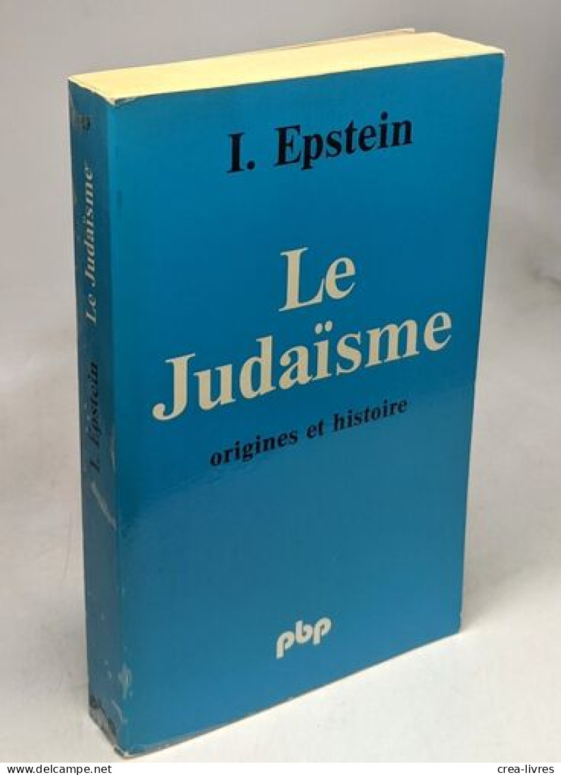 Le Judaïsme Origine Et Histoire - Other & Unclassified