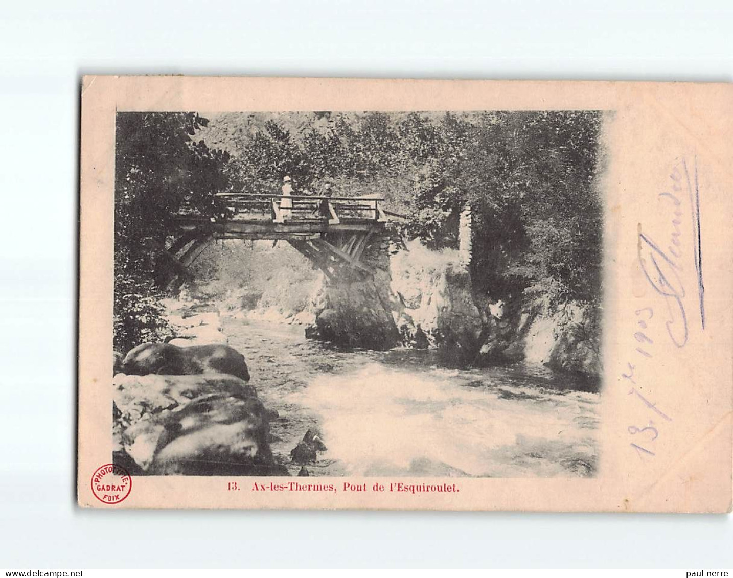 AX LES THERMES : Pont De L'Esquiroulet - état ( Partiellement Décollée ) - Ax Les Thermes