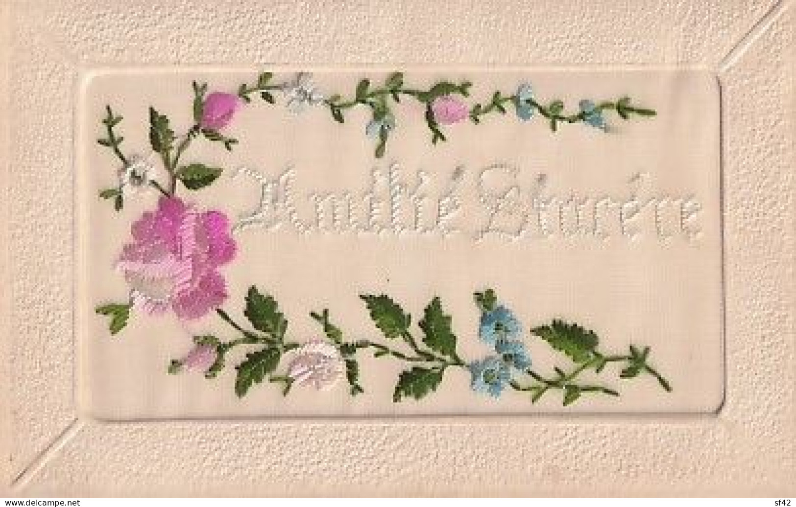 AMITIE SINCERES     CARTE BRODEE - Embroidered