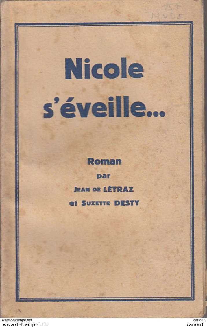C1 CURIOSA Jean De Letraz Suzette Desty NICOLE S EVEILLE Edition QUIGNON 1926 Port Inclus France - 1901-1940