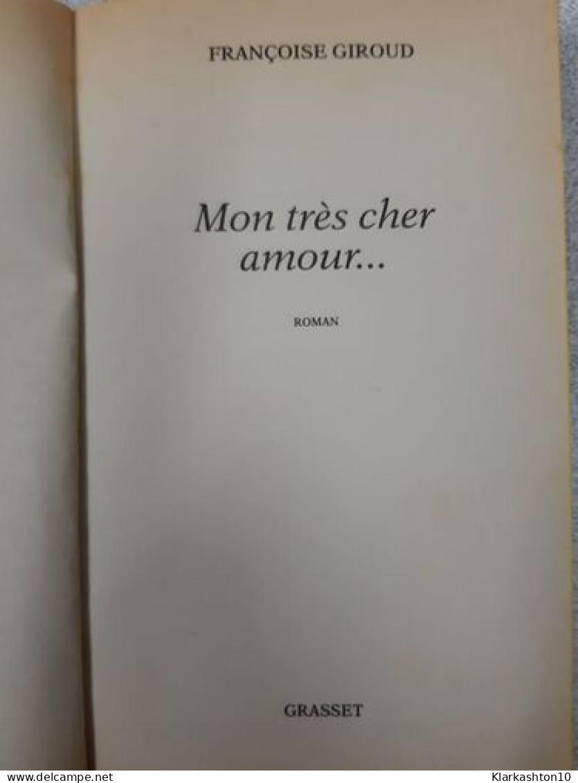 Mon Tres Cher Amour - Andere & Zonder Classificatie