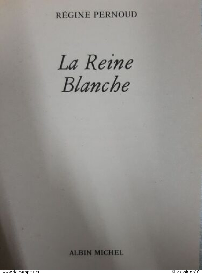 La Reine Blanche - Other & Unclassified