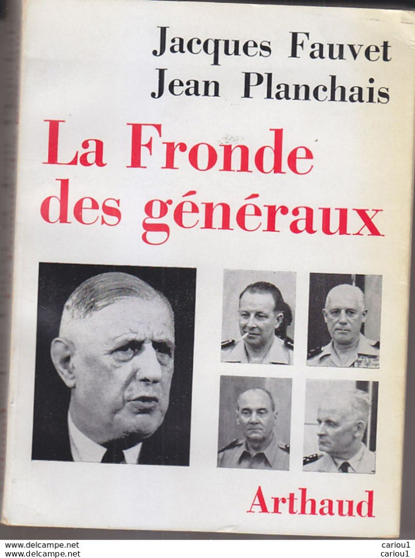 C1 ALGERIE Jacques FAUVET Jean PLANCHAIS La FRONDE DES GENERAUX Putsch 1961 PORT INCLUS France - Französisch