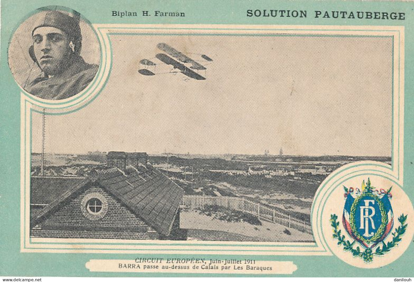 AVIATION )) Circuit Européen Juillet 1911 / BARRA Au Dessus De Calais / Publicité SOLUTION PAUTAUBERGE (médicament) - Aviadores